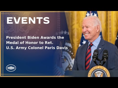 President Biden Awards the Medal of Honor to Ret. U.S. Army Colonel Paris Davis