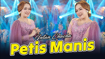 Intan Chacha - Petis Manis (Official Music Video)