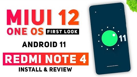 First Look Android 11 MIUI 12 (OneOS) Rom For Redmi Note 4 | Bugs & Features | Install and Review