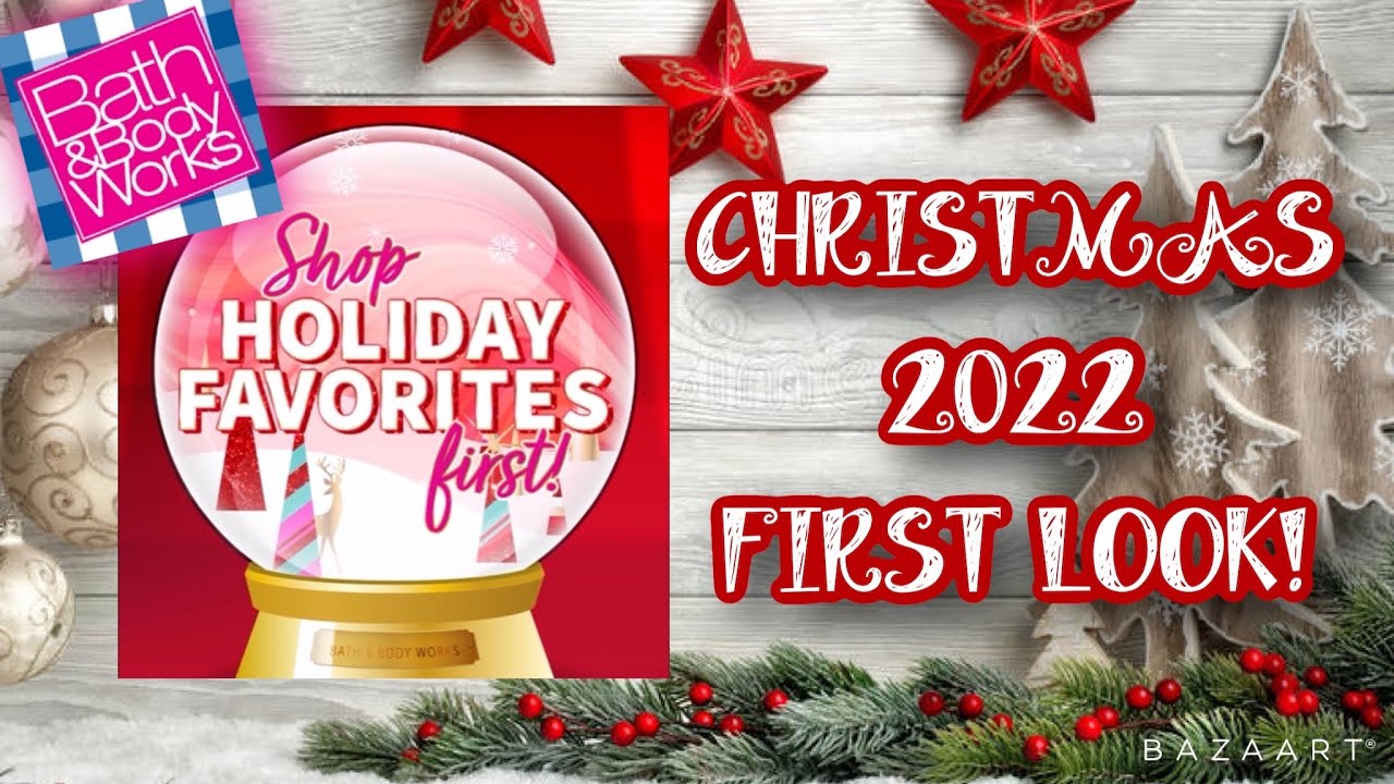 CHRISTMAS 2022 PREVIEW for Bath and Body Works FIRST LOOK! YouTube