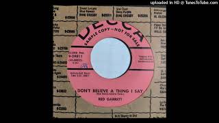 Red Garrett - Don't Believe A Thing I Say / My Search On Earth Is O'er [1956, hillbilly Decca]