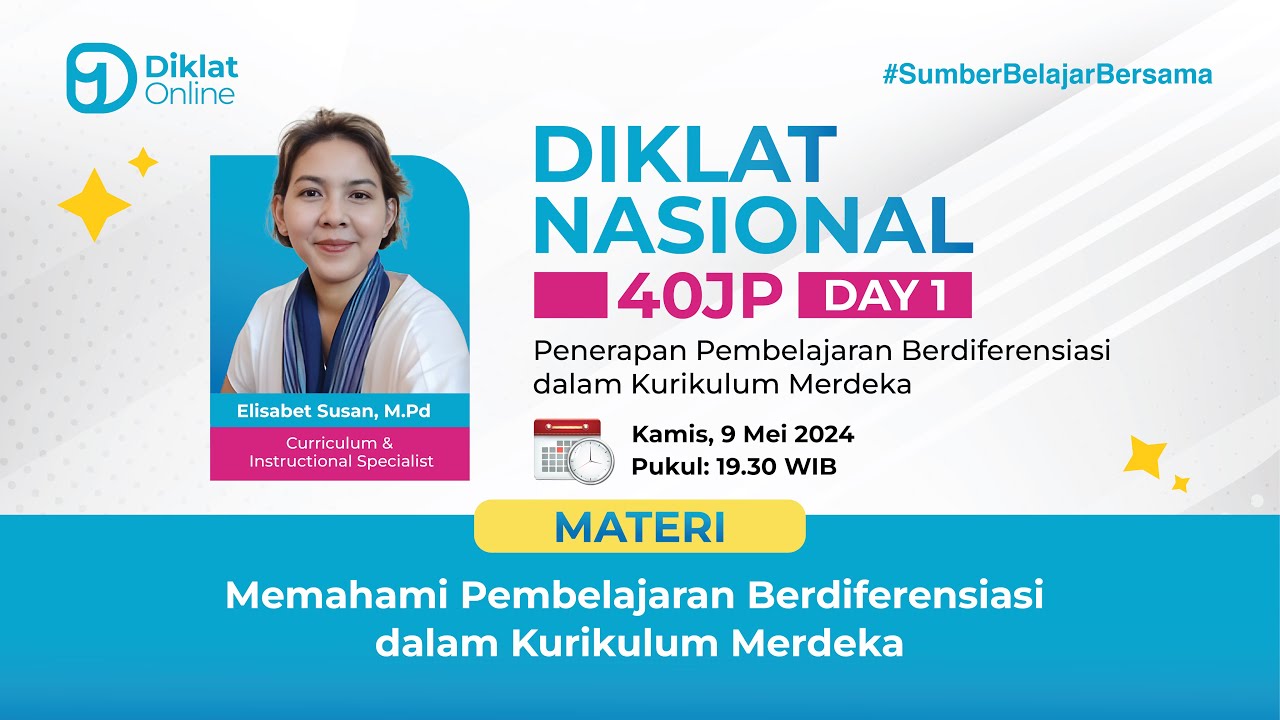 DAY 1 - DIKLAT NASIONAL: Penerapan Pembelajaran Berdiferensiasi dalam Kurikulum Merdeka