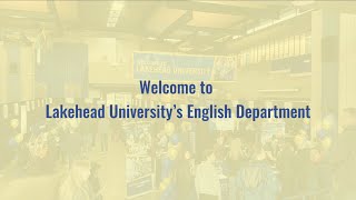 Lakehead University English Department Welcome Video