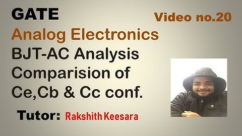 GATE-Analog electronics-comparision of Ce,Cb,Cc configuration