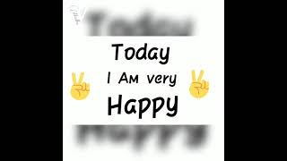 i am happy to day