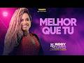 ROSY SOARES & DJ NEM DE ICOARACI - MELHOR QUE TU (Melody Romântico) 2026