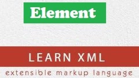 XML PART 03 Elements with definition and examples , how to use elements in xml for web designing