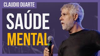 Cláudio Duarte - SAÚDE MENTAL E SUPERAÇÃO | Sermão