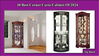 ✅ 10 Best Corner Curio Cabinet Of 2024