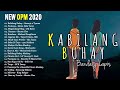 Top 100 New OPM Songs 2020 November: Kabilang Buhay - Paubaya - Magandang Dilag - Umaasa...