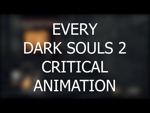 Every Dark Souls 2 Critical (Backstab/Parry/Reposte) Animation