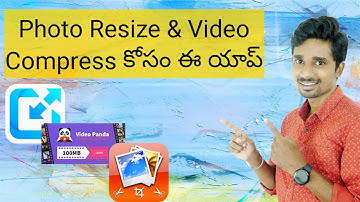 How to Resize Photo and Compress Video using Mobile app in Telugu