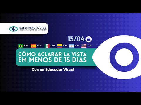 Cómo aclarar tu visión en menos de 15 días - Cómo aclarar tu visión en menos de 15 días