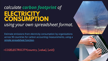 Emissions from Electricity Consumption - Carbon Footprint Estimation Spreadsheet Function