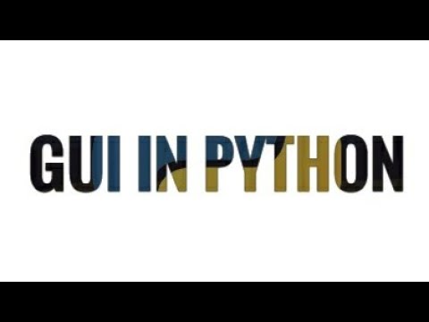 Tkinter course- Introduction to Graphical User Interface in Python