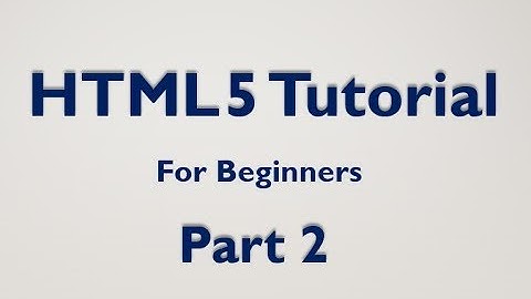 HTML5 Tutorial For Beginners - part 2 - use of text in  HTML5