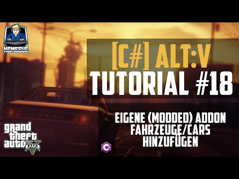 AltV Scripting Tutorial #18 - Adding your own (modded) add-on vehicles/cars [C#] [German]