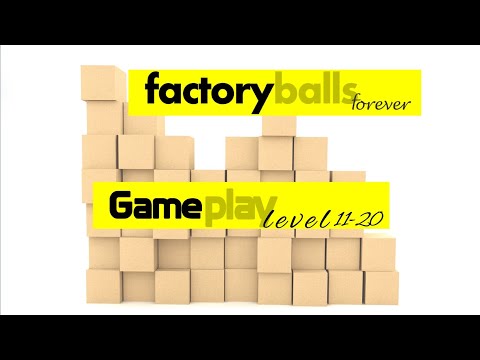 Factory Balls Forever Level 11-20 Game play