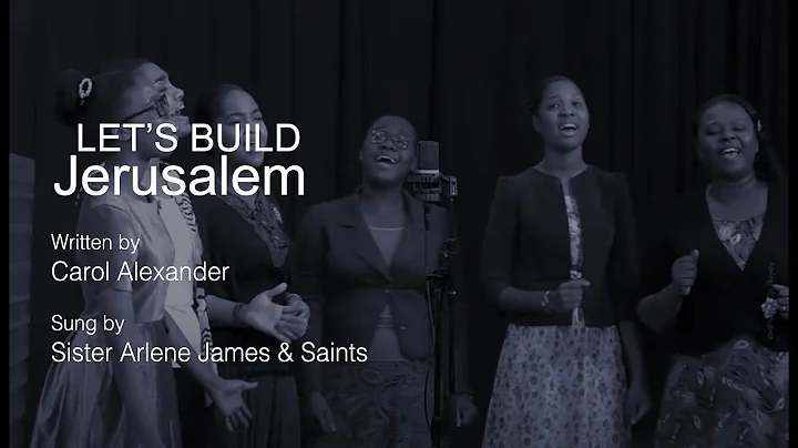 Sister Arlene  James & Saints-  LETS BUILD JERUSAL...