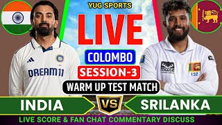 India Vs Srilanka Warm Up Match || Fan Chat Commentary || Srilanka Vs India session 3
