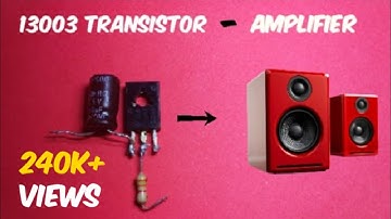 How to Make 13003 Transistor Amplifier at Home Easy