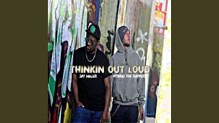 Thinkin Out Loud (feat. Jay Miller)