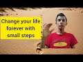 Change your life with the power of small steps.
