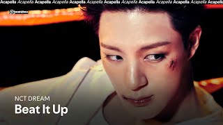 NCT DREAM – Beat It Up | Acapella