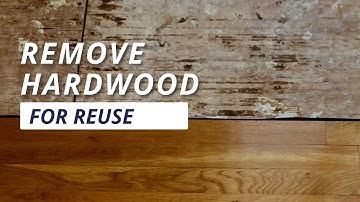 How to Remove Hardwood for Reuse
