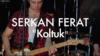 Serkan Ferat - Koltuk // Groovypedia Studio Sessions Resimi
