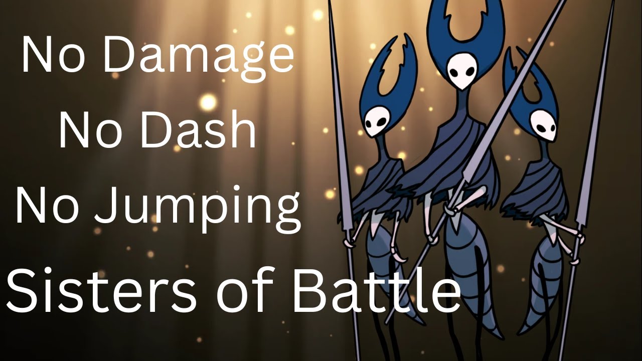 Radiant Sisters of Battle without Dash and no Jumping (No Damage) - Hollow Knight