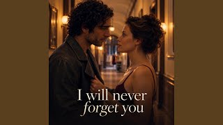 I will never forget you - Ljumamuza