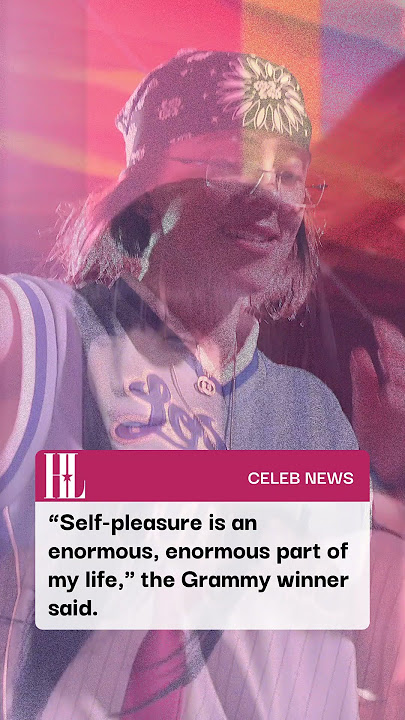 Billie Eilish revealed that masturbation is an 'enormous part' of her life.