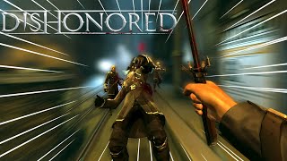 Dishonored But i'm a Complete Psychopath