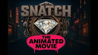 Snatch The Animated Movie Teaser