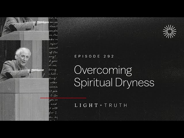 Overcoming Spiritual Dryness class=