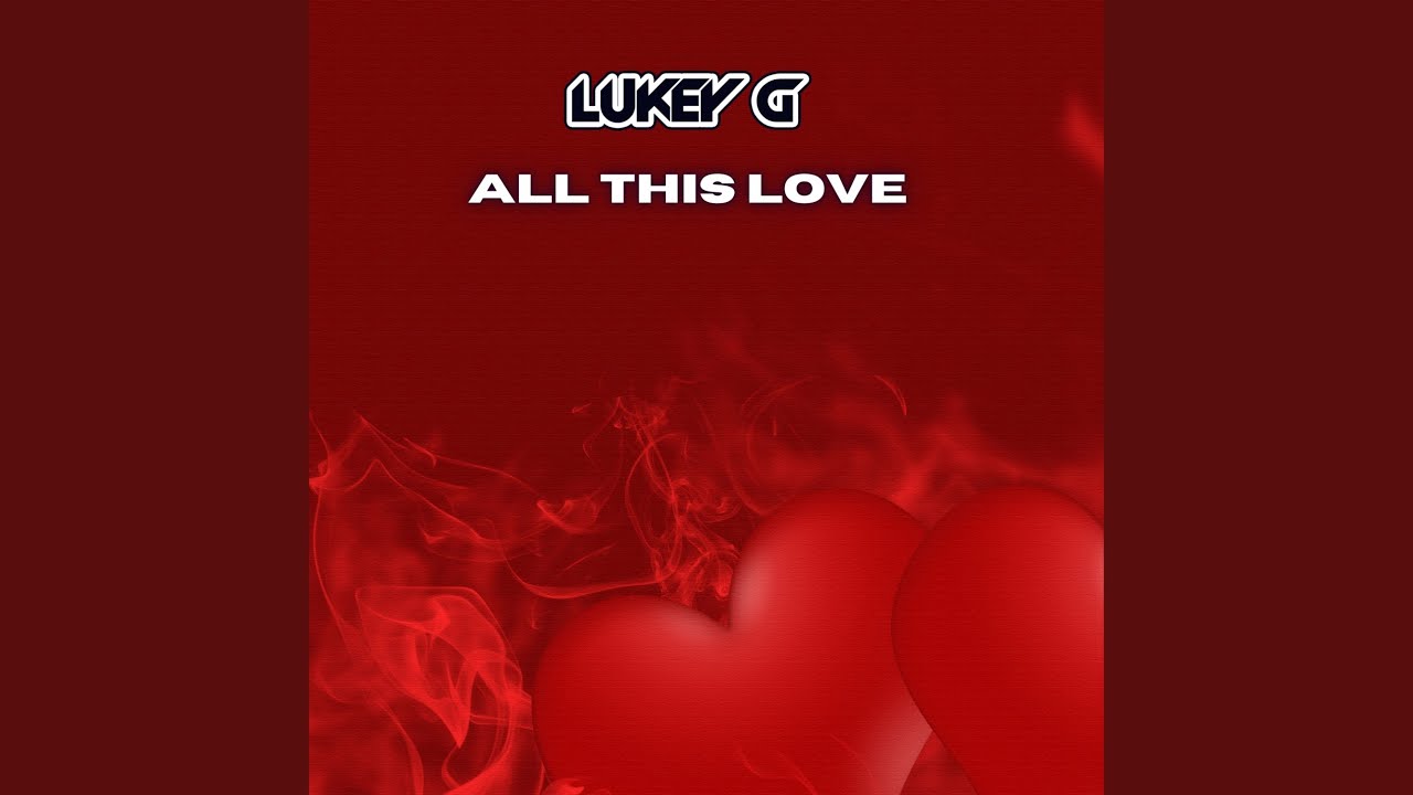 All This Love YouTube Music