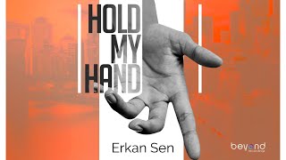 Erkan Sen - Hold My Hand (Lyric Video) Resimi