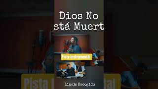 Dios No Esta Muerto God's Not Dead Versión Linaje Escogido Pista Disponible En El Canal 👇