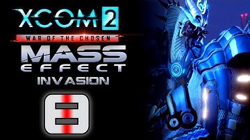 No Snek! Bad Snek! - [8] XCOM 2: Mass Effect - Invasion