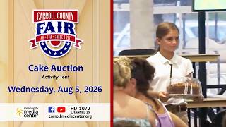 Carroll County 4-H & FFA Fair Cake Auction 8-5-2026