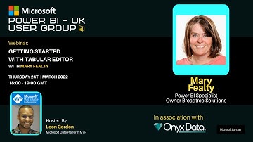 Microsoft Power BI UK User Group   Getting Started with Tabular Editor with Mary Fealty
