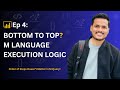Ep 4: M Language Execution Flow | Bottom to Top Explained