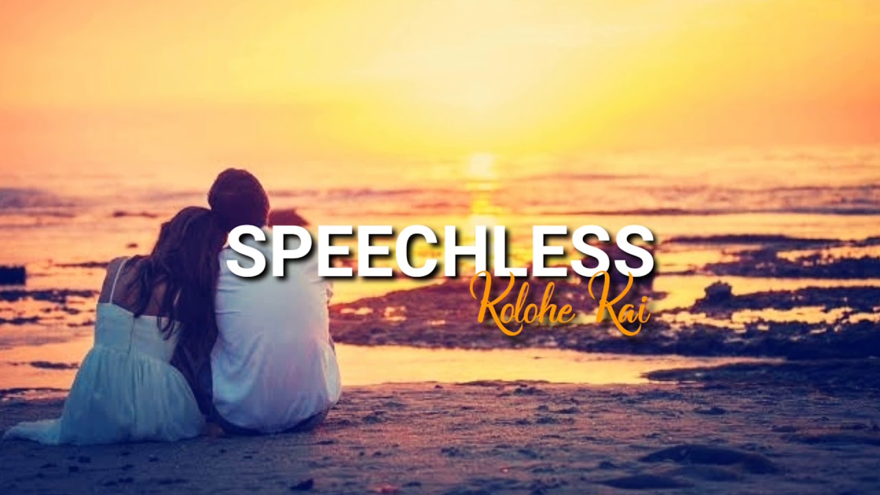 Speechless Lyrics Kolohe Kai YouTube