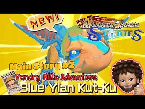 Monster Hunter Stories+ - Main Story #2 | Pondry Hills Adventure