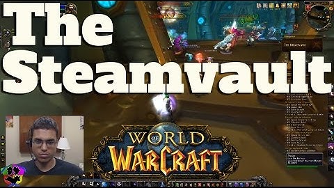 SDBC - WoW - The Steamvault (Full Instance)