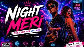 Night Meri ( 2026 Gen - Z Club Anthem )