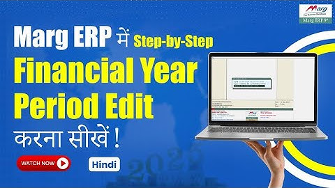 How to Edit Financial Year Period in Marg ERP – Step-by-Step Guide [ Hindi]