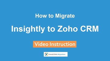 How to Import Insightly to Zoho CRM Automatically