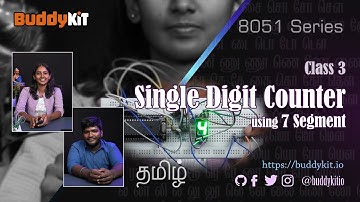 Class 3 - Simple Counter using 7 Segment - BuddyKit - 8051